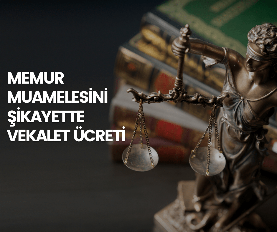 cra memur işlemini şikayette karşı vekalet ücreti çıkar mı, memur muamelesini şikayet vekalet ücretine hükmedilir mi? Emsal karar. Karşı vekalet çıkar mı, karşı vekalete hükmediliyor mu?